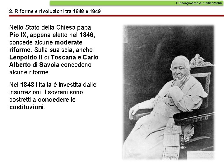 Il Risorgimento e l’unità d’Italia 2. Riforme e rivoluzioni tra 1848 e 1849 Nello