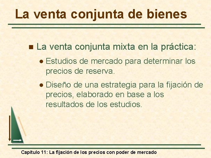 La venta conjunta de bienes n La venta conjunta mixta en la práctica: l