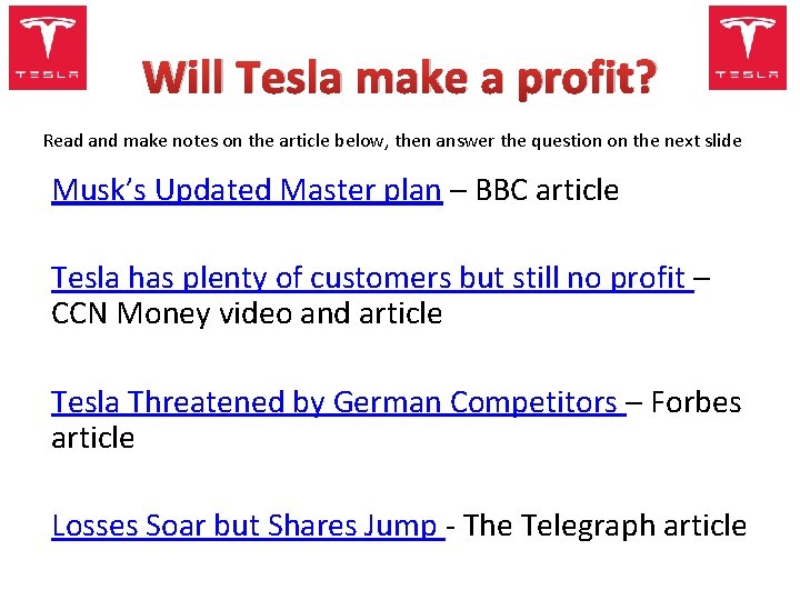 Will Tesla make a profit? Read and make notes on the article below, then