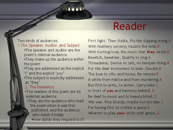 Reader Two kinds of audiences: 1. The Speaker, Auditor, and Subject • The speaker