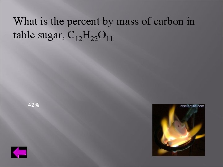 What is the percent by mass of carbon in table sugar, C 12 H
