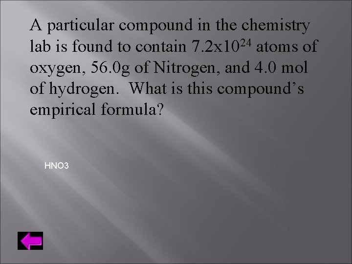A particular compound in the chemistry lab is found to contain 7. 2 x