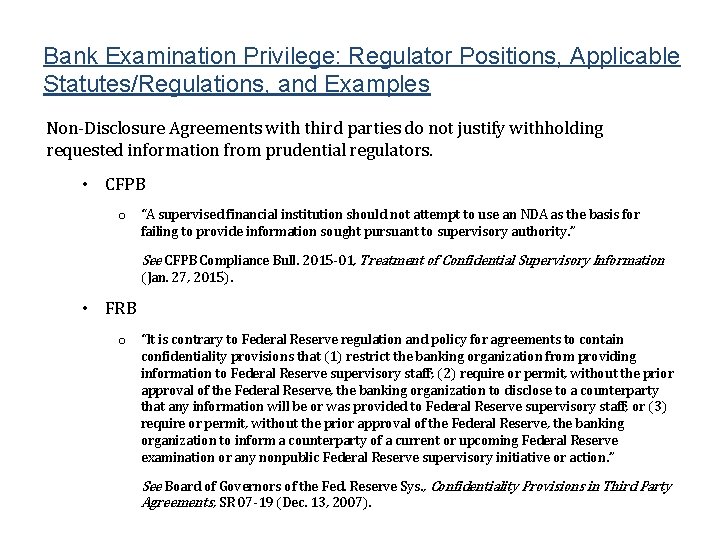 Bank Examination Privilege: Regulator Positions, Applicable Statutes/Regulations, and Examples Non-Disclosure Agreements with third parties