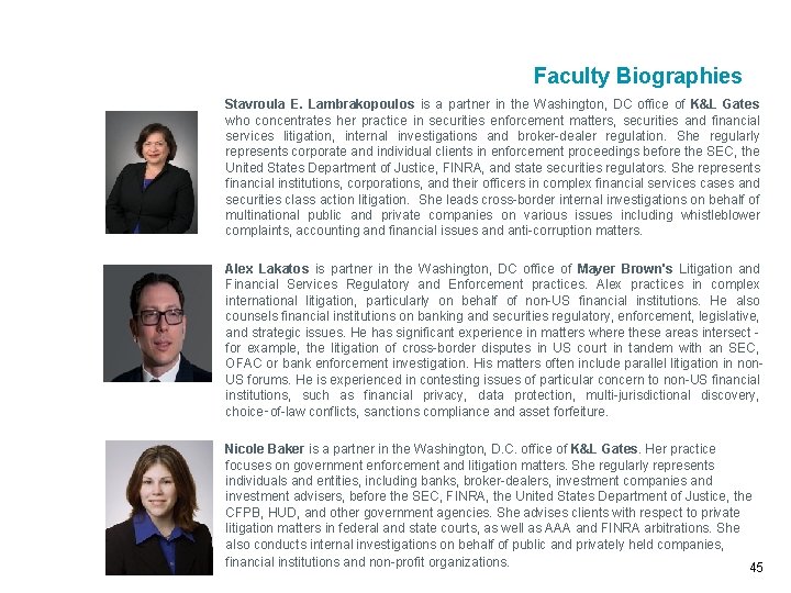 Faculty Biographies Stavroula E. Lambrakopoulos is a partner in the Washington, DC office of