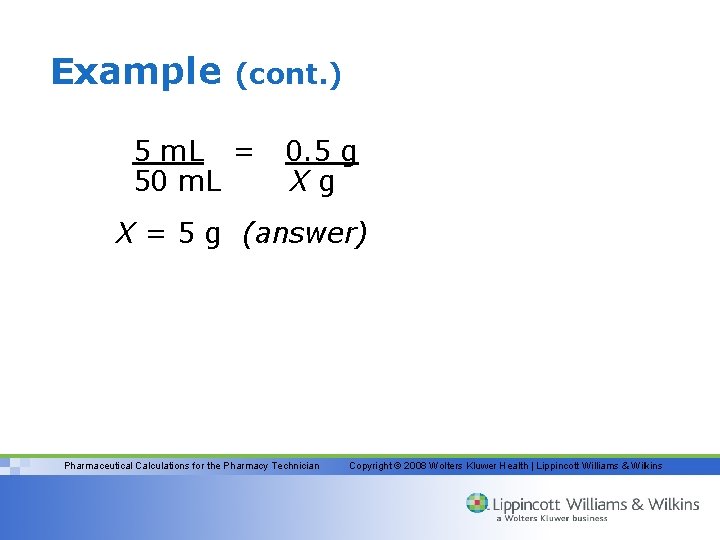 Example (cont. ) 5 m. L = 50 m. L 0. 5 g Xg