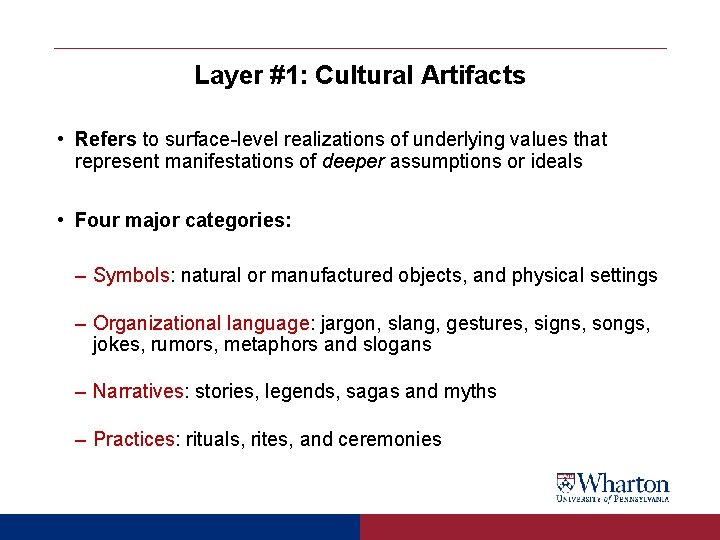 Layer #1: Cultural Artifacts • Refers to surface-level realizations of underlying values that represent Layer #1: Cultural Artifacts • Refers to surface-level realizations of underlying values that represent