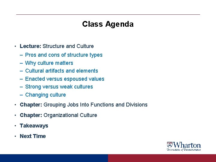 Class Agenda • Lecture: Structure and Culture – – – Pros and cons of Class Agenda • Lecture: Structure and Culture – – – Pros and cons of