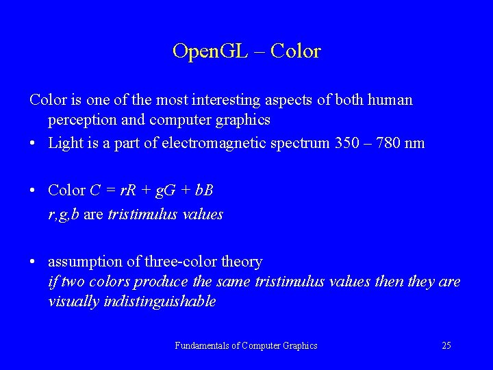 Open. GL – Color is one of the most interesting aspects of both human