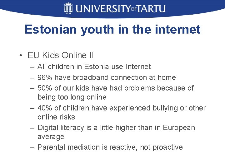 Estonian youth in the internet • EU Kids Online II – All children in