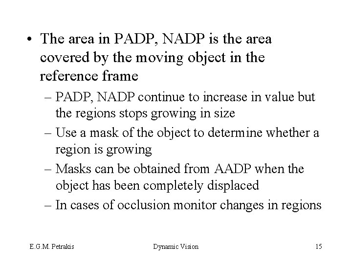  • The area in PADP, NADP is the area covered by the moving