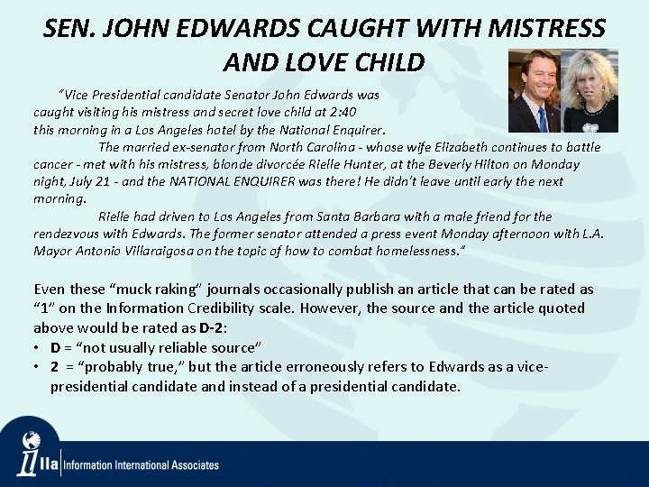 SEN. JOHN EDWARDS CAUGHT WITH MISTRESS AND LOVE CHILD “Vice Presidential candidate Senator John