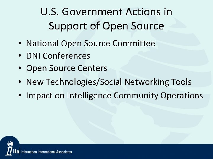 U. S. Government Actions in Support of Open Source • • • National Open