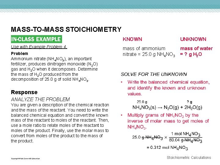 MASS-TO-MASS STOICHIOMETRY Use with Example Problem 4. Problem Ammonium nitrate (NH 4 NO 3),