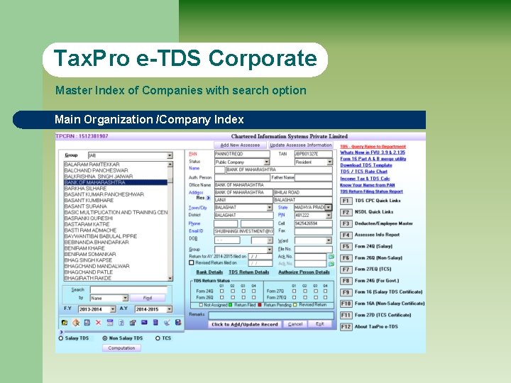 Tax. Pro e-TDS Corporate Master Index of Companies with search option Main Organization /Company
