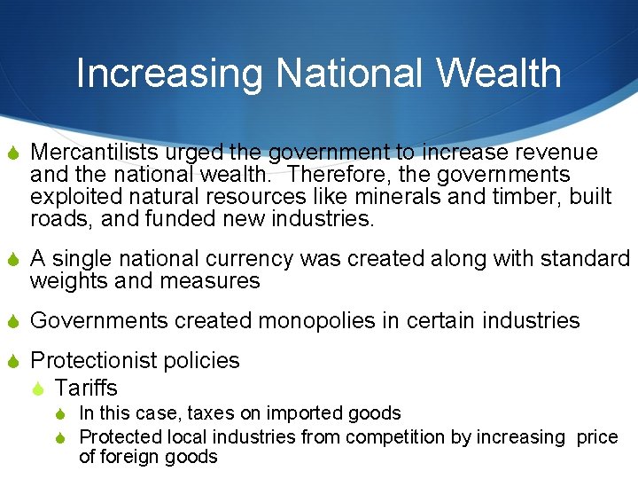 Increasing National Wealth S Mercantilists urged the government to increase revenue and the national Increasing National Wealth S Mercantilists urged the government to increase revenue and the national
