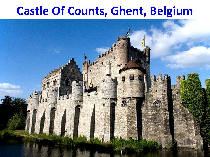Castle Of Counts, Ghent, Belgium 