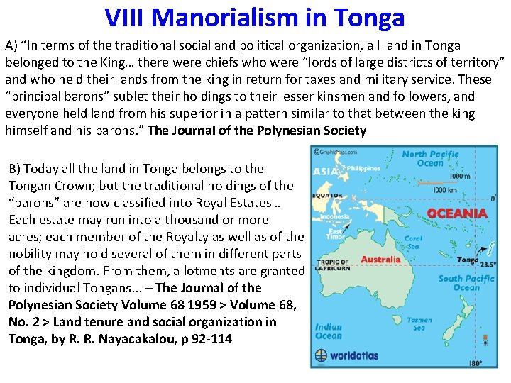 VIII Manorialism in Tonga A) “In terms of the traditional social and political organization,