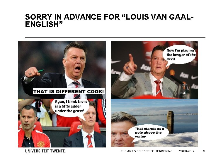 SORRY IN ADVANCE FOR “LOUIS VAN GAALENGLISH” THE ART & SCIENCE OF TENDERING 20