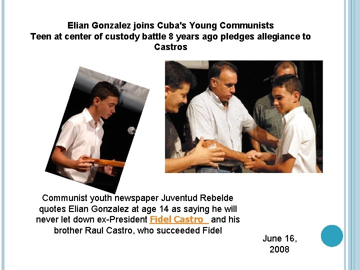 Elian Gonzalez joins Cuba's Young Communists Teen at center of custody battle 8 years