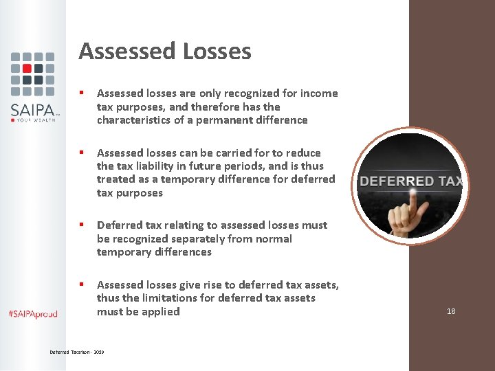 Assessed Losses § Assessed losses are only recognized for income tax purposes, and therefore