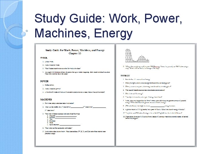 Study Guide: Work, Power, Machines, Energy 