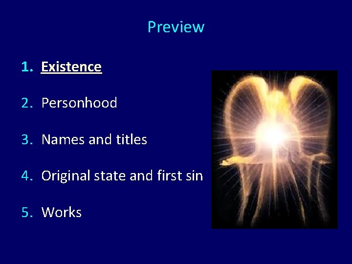 Preview 1. Existence 2. Personhood 3. Names and titles 4. Original state and first