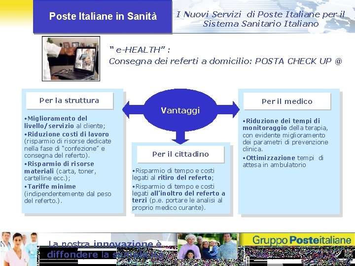 I Nuovi Servizi di Poste Italiane per il Sistema Sanitario Italiano Poste Italiane in