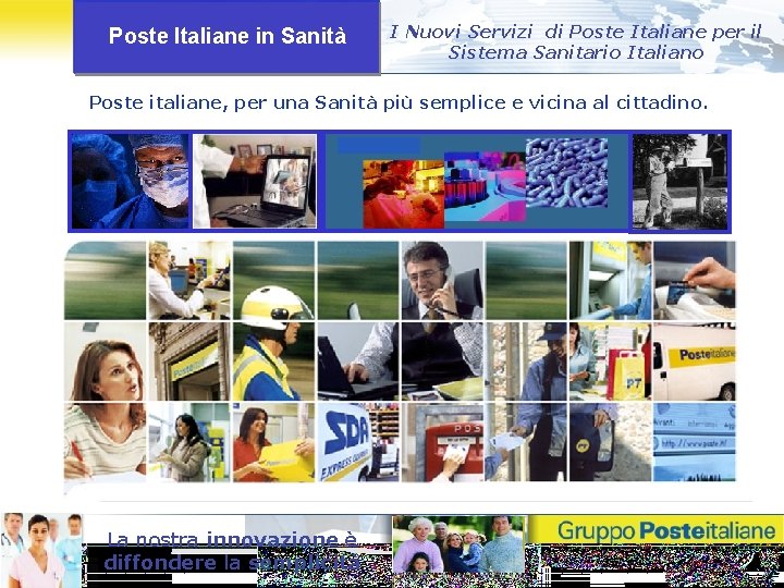 Poste Italiane in Sanità I Nuovi Servizi di Poste Italiane per il Sistema Sanitario