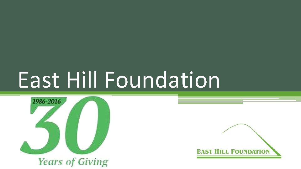 East Hill Foundation 