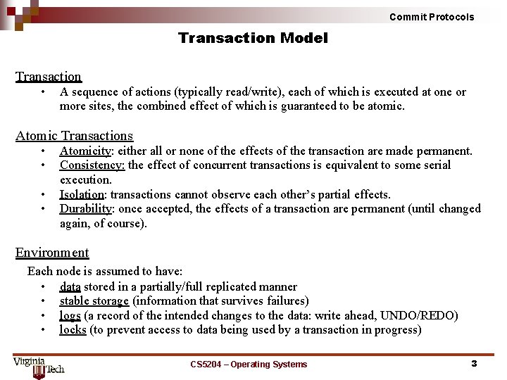 Commit Protocols Transaction Model Transaction • A sequence of actions (typically read/write), each of