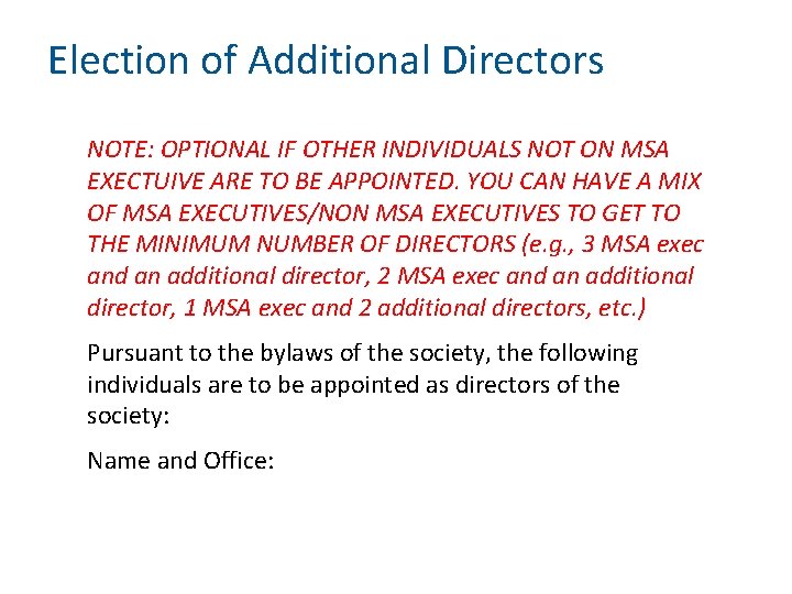 Election of Additional Directors NOTE: OPTIONAL IF OTHER INDIVIDUALS NOT ON MSA EXECTUIVE ARE