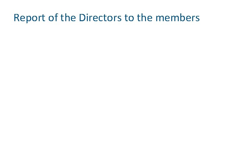 Report of the Directors to the members 