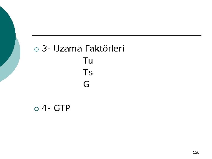 ¡ ¡ 3 - Uzama Faktörleri Tu Ts G 4 - GTP 126 