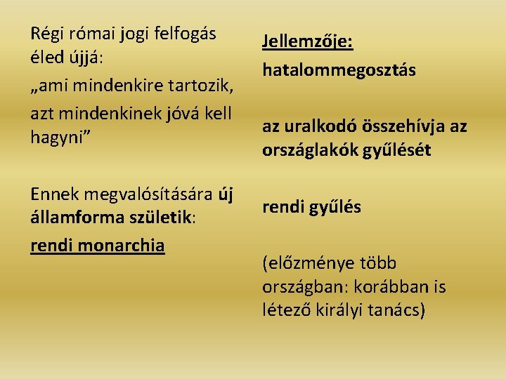 Régi római jogi felfogás éled újjá: „ami mindenkire tartozik, azt mindenkinek jóvá kell hagyni” Régi római jogi felfogás éled újjá: „ami mindenkire tartozik, azt mindenkinek jóvá kell hagyni”