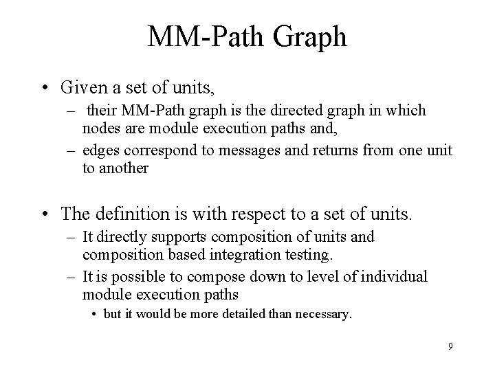 MM-Path Graph • Given a set of units, – their MM-Path graph is the MM-Path Graph • Given a set of units, – their MM-Path graph is the