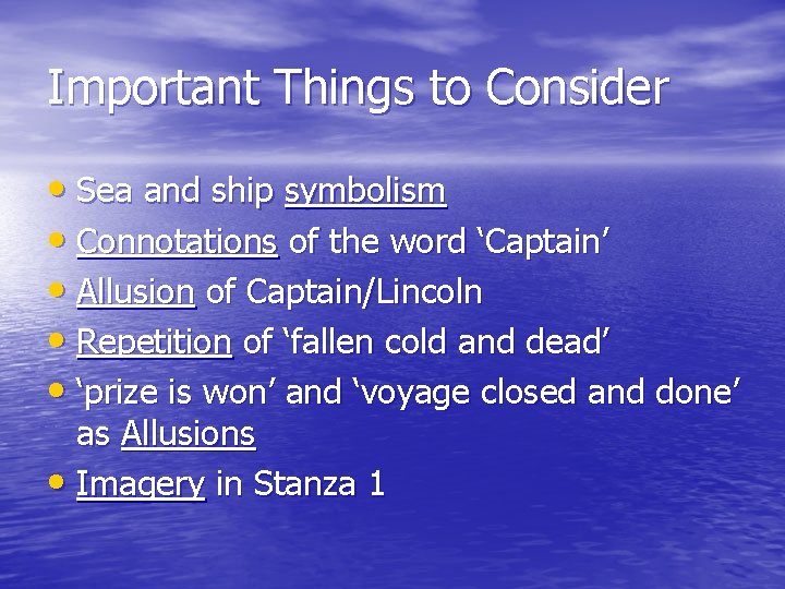 Important Things to Consider • Sea and ship symbolism • Connotations of the word Important Things to Consider • Sea and ship symbolism • Connotations of the word