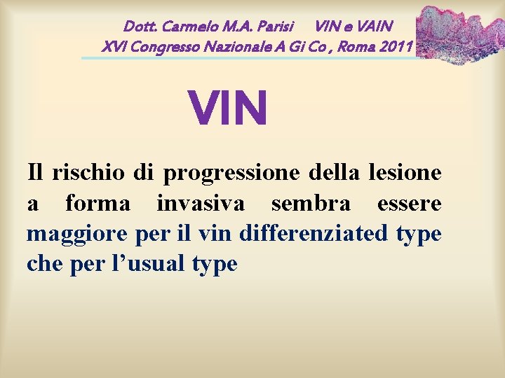 Dott. Carmelo M. A. Parisi VIN e VAIN XVI Congresso Nazionale A Gi Co Dott. Carmelo M. A. Parisi VIN e VAIN XVI Congresso Nazionale A Gi Co