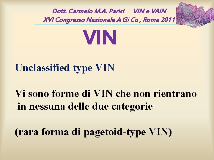 Dott. Carmelo M. A. Parisi VIN e VAIN XVI Congresso Nazionale A Gi Co Dott. Carmelo M. A. Parisi VIN e VAIN XVI Congresso Nazionale A Gi Co
