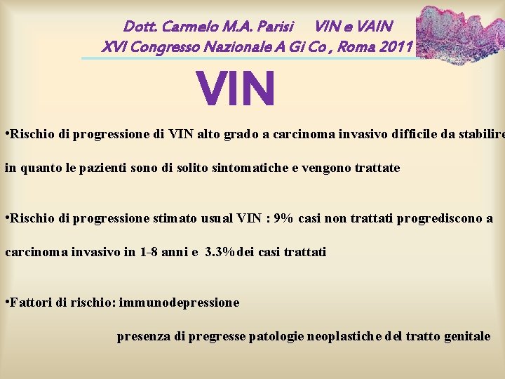 Dott. Carmelo M. A. Parisi VIN e VAIN XVI Congresso Nazionale A Gi Co Dott. Carmelo M. A. Parisi VIN e VAIN XVI Congresso Nazionale A Gi Co