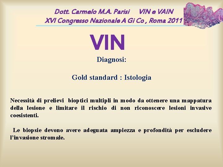 Dott. Carmelo M. A. Parisi VIN e VAIN XVI Congresso Nazionale A Gi Co Dott. Carmelo M. A. Parisi VIN e VAIN XVI Congresso Nazionale A Gi Co