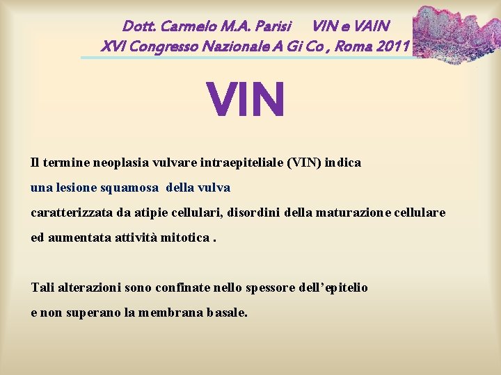 Dott. Carmelo M. A. Parisi VIN e VAIN XVI Congresso Nazionale A Gi Co Dott. Carmelo M. A. Parisi VIN e VAIN XVI Congresso Nazionale A Gi Co