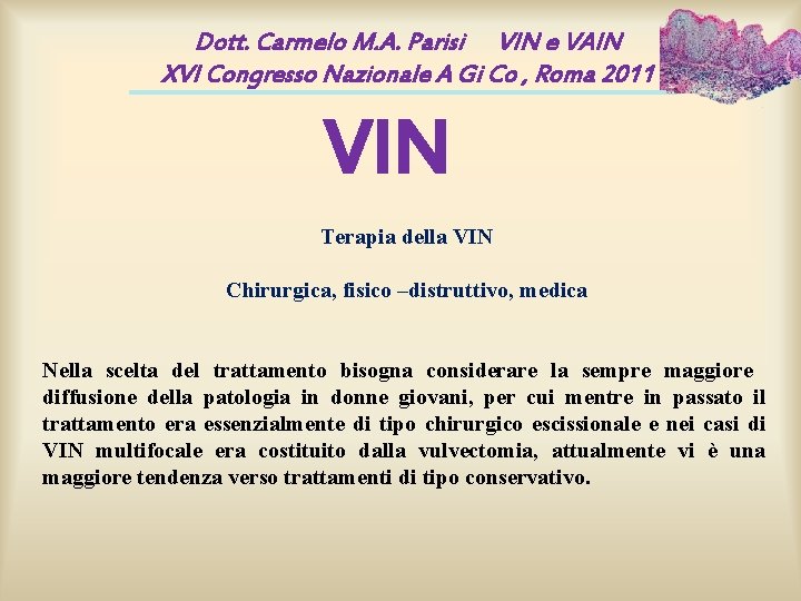 Dott. Carmelo M. A. Parisi VIN e VAIN XVI Congresso Nazionale A Gi Co Dott. Carmelo M. A. Parisi VIN e VAIN XVI Congresso Nazionale A Gi Co