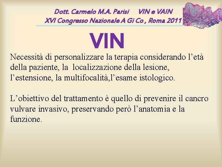 Dott. Carmelo M. A. Parisi VIN e VAIN XVI Congresso Nazionale A Gi Co Dott. Carmelo M. A. Parisi VIN e VAIN XVI Congresso Nazionale A Gi Co