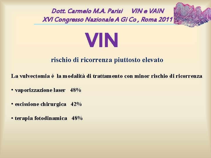 Dott. Carmelo M. A. Parisi VIN e VAIN XVI Congresso Nazionale A Gi Co Dott. Carmelo M. A. Parisi VIN e VAIN XVI Congresso Nazionale A Gi Co