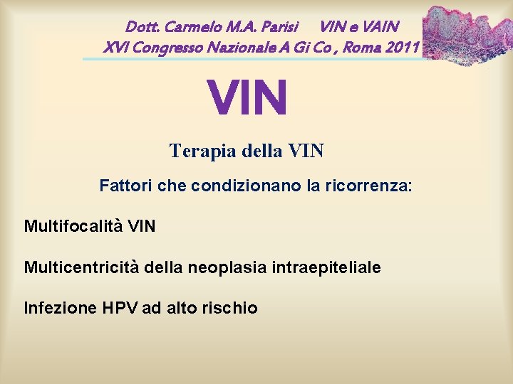 Dott. Carmelo M. A. Parisi VIN e VAIN XVI Congresso Nazionale A Gi Co Dott. Carmelo M. A. Parisi VIN e VAIN XVI Congresso Nazionale A Gi Co