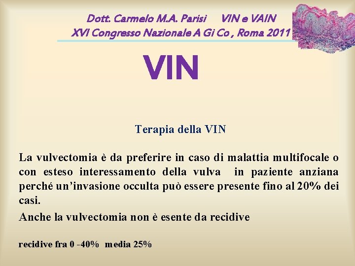 Dott. Carmelo M. A. Parisi VIN e VAIN XVI Congresso Nazionale A Gi Co Dott. Carmelo M. A. Parisi VIN e VAIN XVI Congresso Nazionale A Gi Co