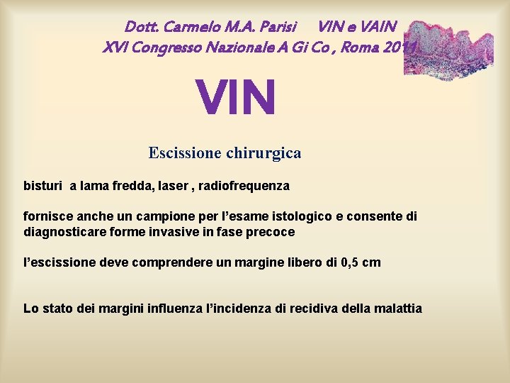 Dott. Carmelo M. A. Parisi VIN e VAIN XVI Congresso Nazionale A Gi Co Dott. Carmelo M. A. Parisi VIN e VAIN XVI Congresso Nazionale A Gi Co