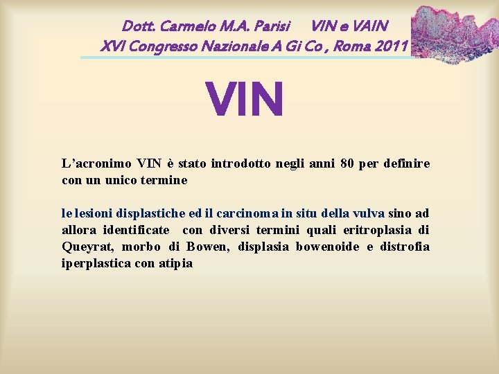 Dott. Carmelo M. A. Parisi VIN e VAIN XVI Congresso Nazionale A Gi Co Dott. Carmelo M. A. Parisi VIN e VAIN XVI Congresso Nazionale A Gi Co