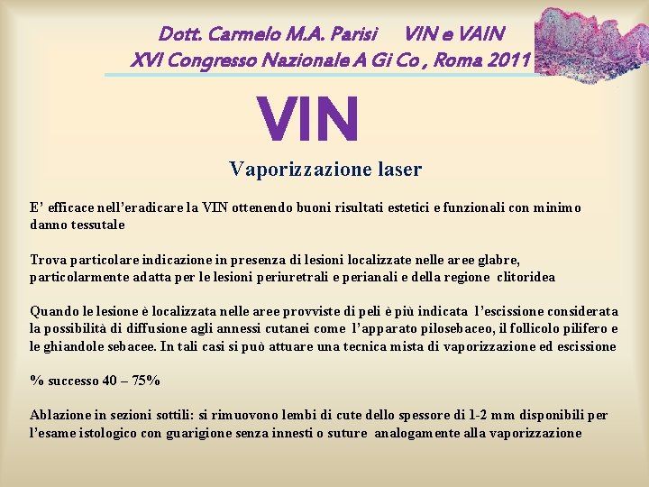 Dott. Carmelo M. A. Parisi VIN e VAIN XVI Congresso Nazionale A Gi Co Dott. Carmelo M. A. Parisi VIN e VAIN XVI Congresso Nazionale A Gi Co