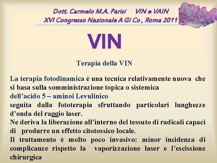 Dott. Carmelo M. A. Parisi VIN e VAIN XVI Congresso Nazionale A Gi Co Dott. Carmelo M. A. Parisi VIN e VAIN XVI Congresso Nazionale A Gi Co